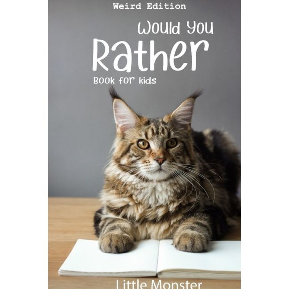 Would you rather book for kids: Would you rather game book: WEIRD Edition - A Fu